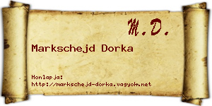 Markschejd Dorka névjegykártya